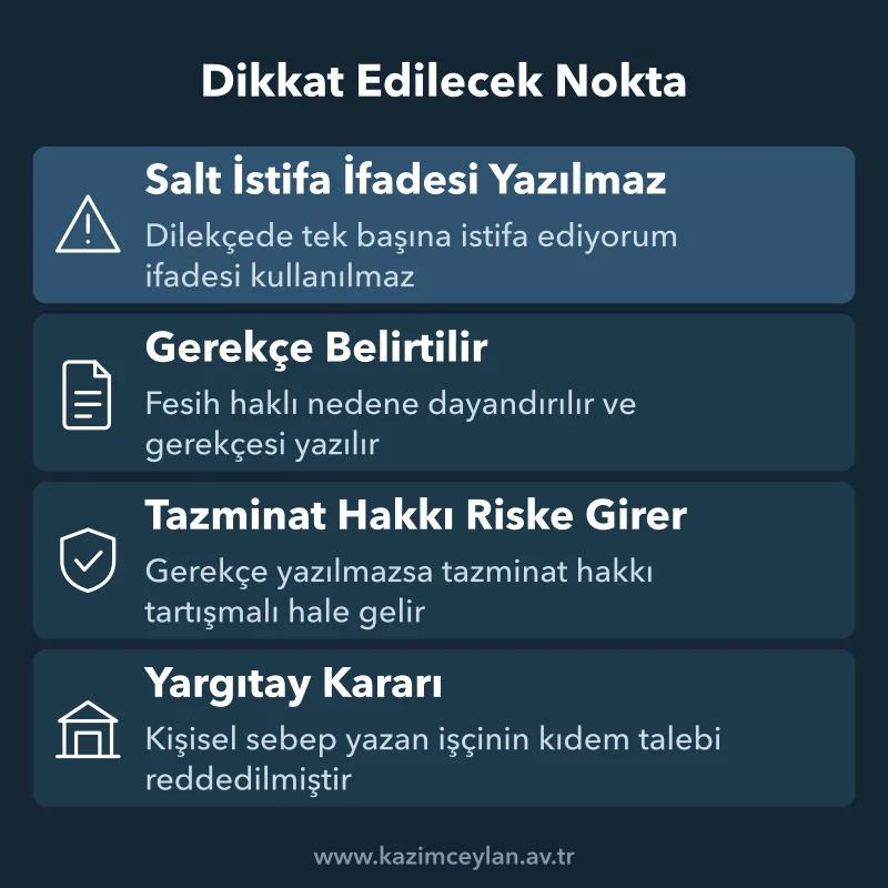 Dikkat Edilecek Nokta Haklı fesih dilekçesinde gerekçe yazmamanın tazminat hakkına etkisi