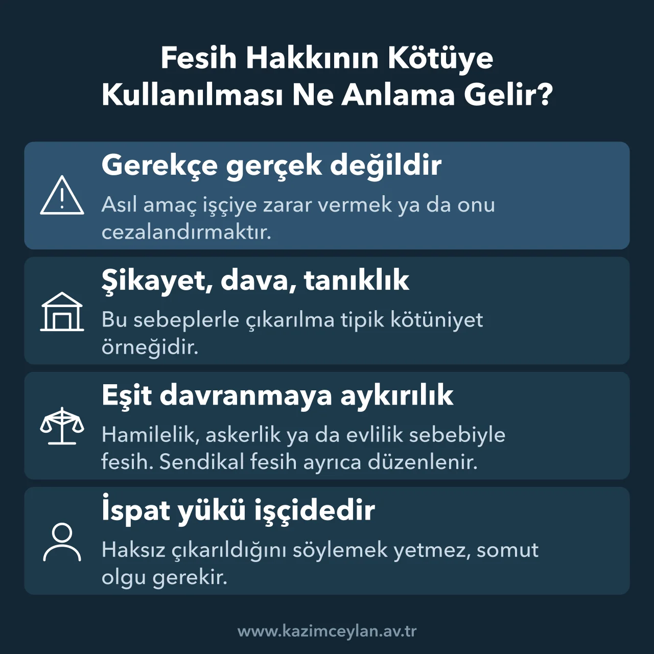 Fesih Hakkının Kötüye Kullanılması Ne Anlama Gelir Kötüniyetli fesih sayılan durumlar ve işçinin taşıdığı ispat yükü