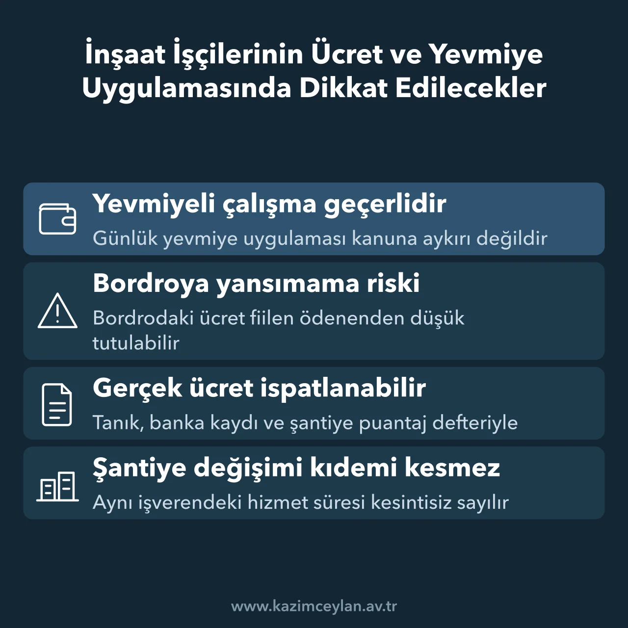 İnşaat işçilerinde yevmiye, bordro uyumsuzluğu ve şantiye değişimi kurallarını özetler