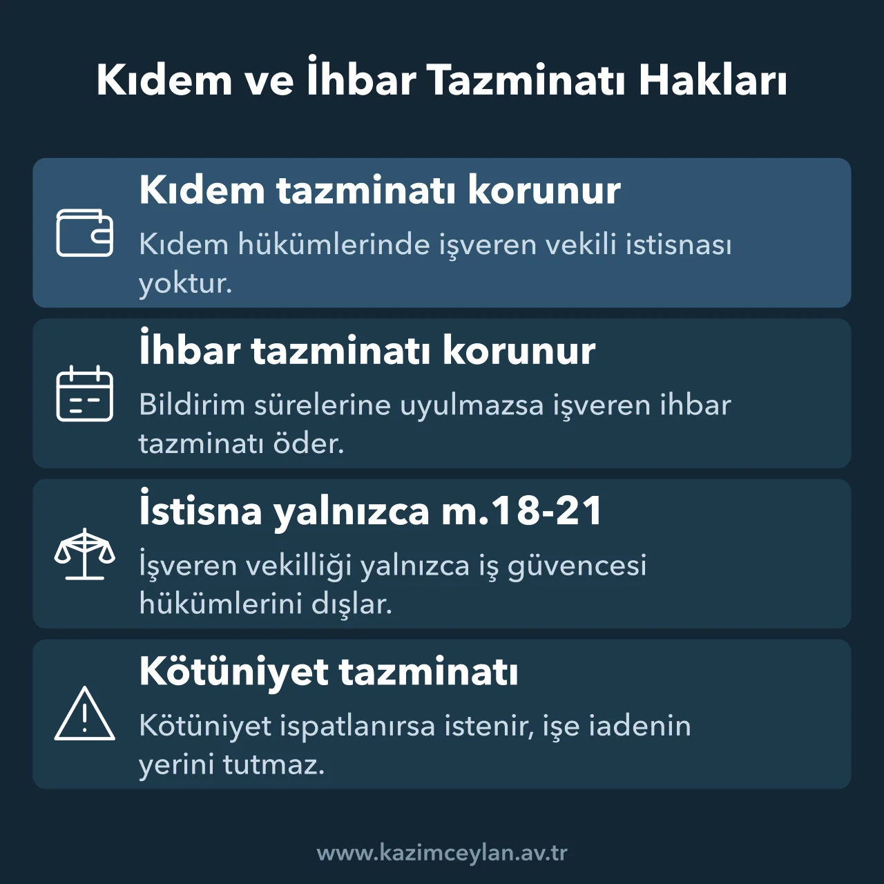 Kıdem ve İhbar Tazminatı Hakları İşveren vekili sayılan yöneticinin korunan tazminat hakları ve kapsam dışı hükümler