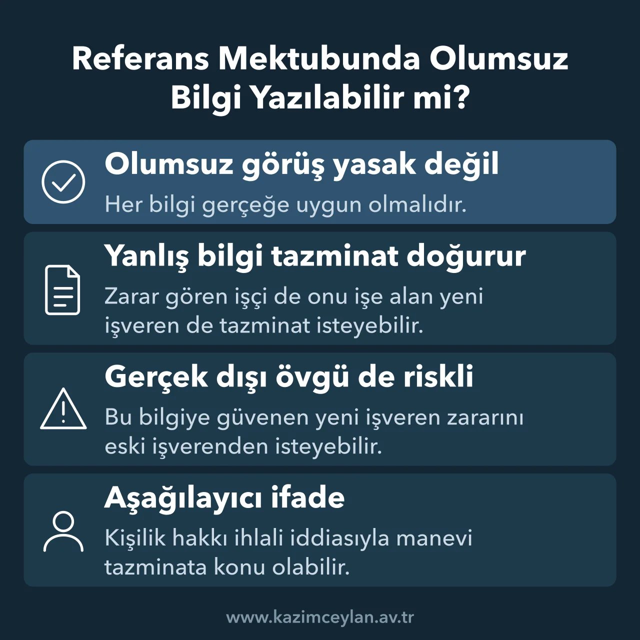 Referans Mektubunda Olumsuz Bilgi Yazılabilir mi Olumsuz görüşün sınırını ve yanlış bilginin doğurduğu sorumluluğu özetleyen kart