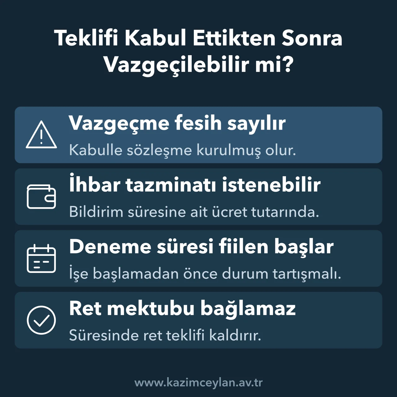 Teklifi Kabul Ettikten Sonra Vazgeçilebilir mi Kabulden sonra vazgeçmenin fesih sayılmasını ve ihbar tazminatı riskini özetleyen kart
