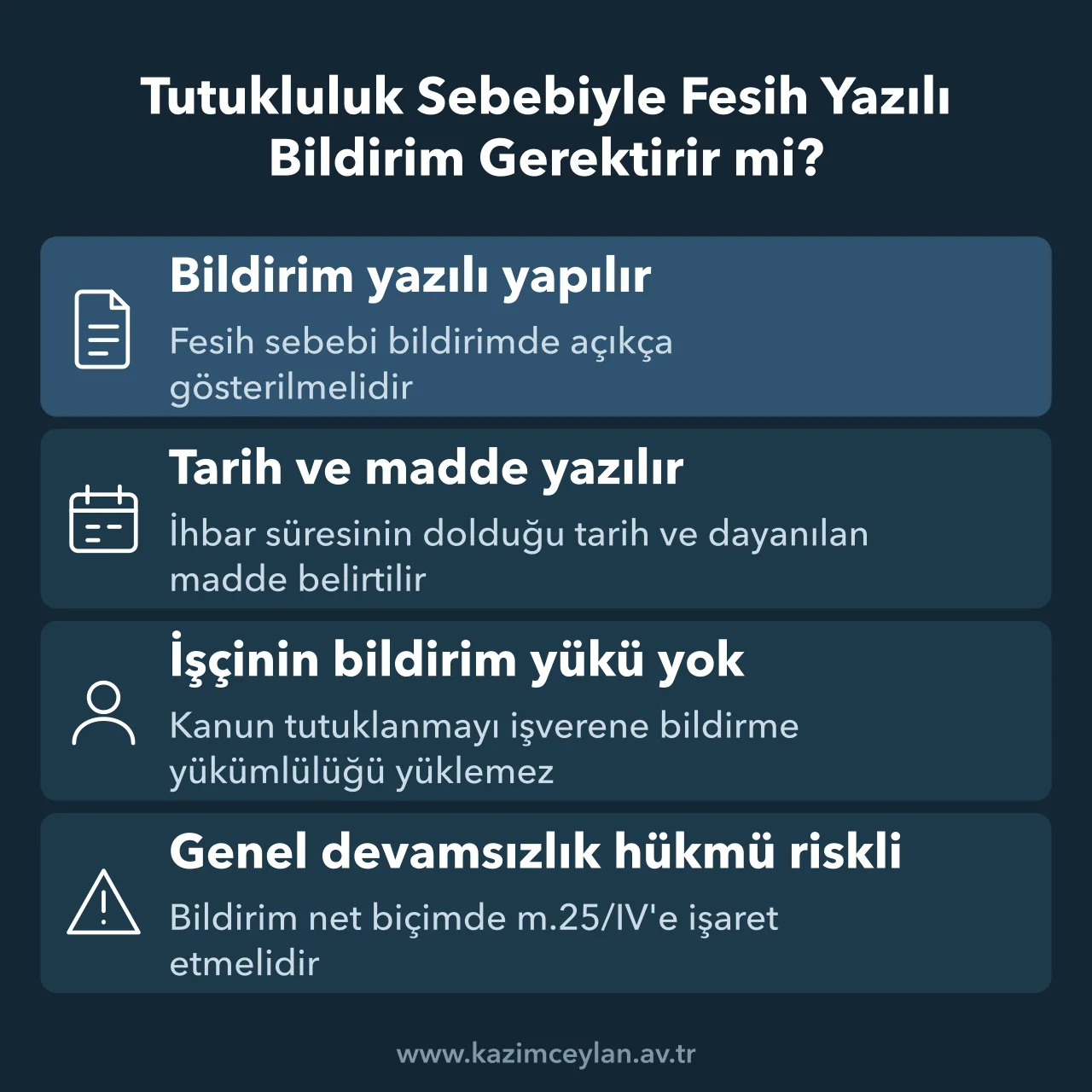 Tutukluluk Sebebiyle Fesih Yazılı Bildirim Gerektirir mi Tutukluluk feshinde bildirimin şekli, içeriği ve dayanak maddesine ilişkin kurallar