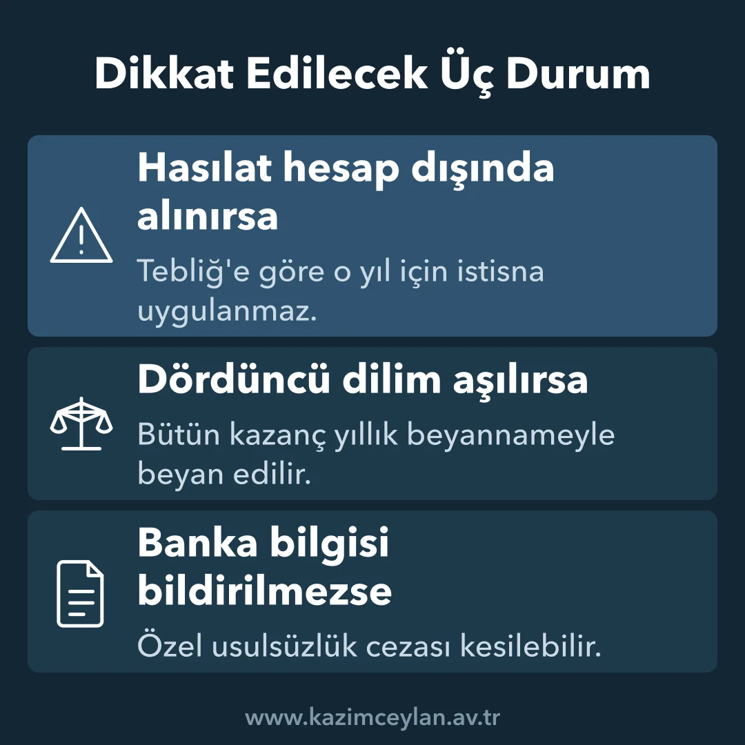 Vergi İstisnasını Bozan Üç Durum Vergi istisnasını bozan ya da ceza doğuran üç durum